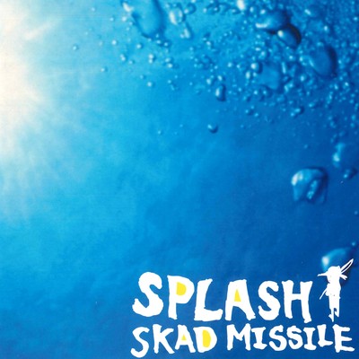 CIAO！/SKAD MISSILE