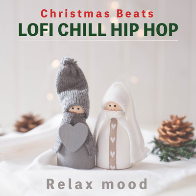 アルバム/Christmas Beats Lofi Chill Hiphop -Relax mood-/Chill Cafe Beats