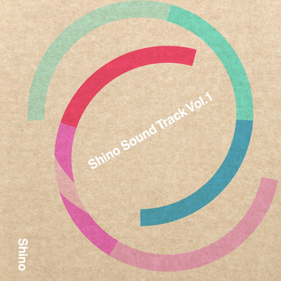 アルバム/Shino Sound Track Vol.1/Shino