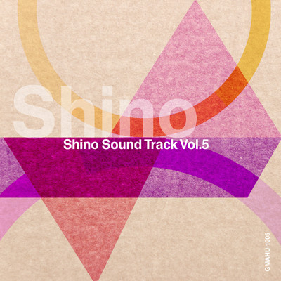 アルバム/Shino Sound Track Vol.5/Shino
