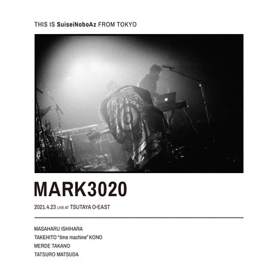 アルバム/MARK 3020/SuiseiNoboAz