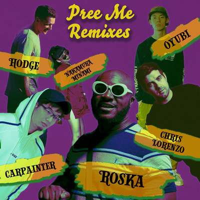 Pree Me (Chris Lorenzo Remix)/Roska, なかむらみなみ, Chris Lorenzo