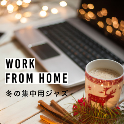 Work From Home - 冬の集中用ジャズ/Eximo Blue