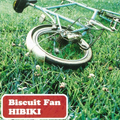 HIBIKI/BISCUIT FAN