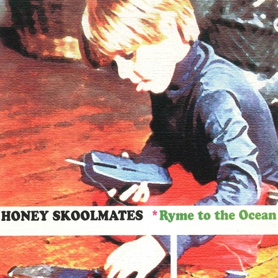 シングル/Ryme to the Ocean/Honey Skoolmates