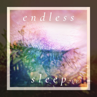 アルバム/endless sleep.EP/遣ノ雨