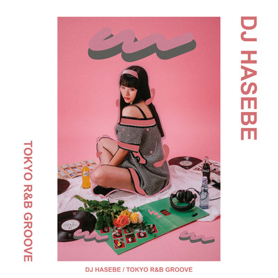 アルバム/TOKYO R&B GROOVE (mixed by DJ HASEBE)/DJ HASEBE