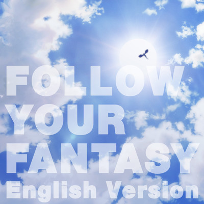 シングル/Follow Your Fantasy (English Version)/Florence McNair