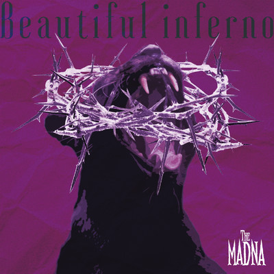 アルバム/Beautiful inferno/THE MADNA