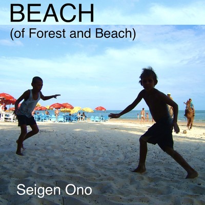 アルバム/BEACH (of forest and Beach)  (Binaural)/Seigen Ono