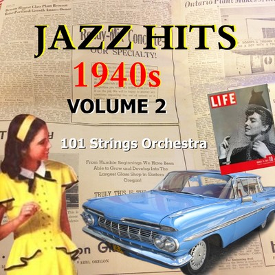 ジャズ・ヒッツ 1940年代 第2集/101 Strings Orchestra