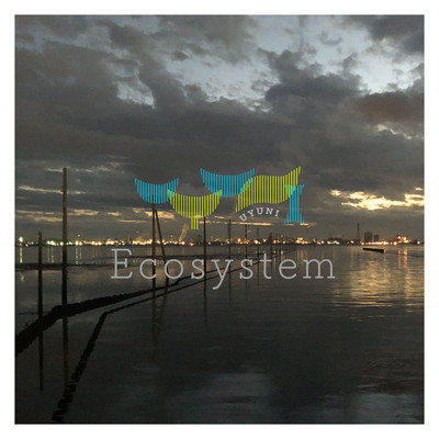アルバム/Ecosystem/UYUNI