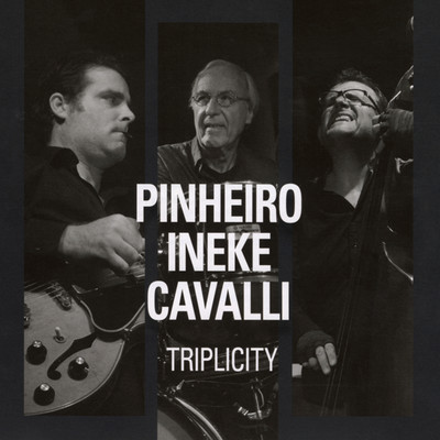 Conception/RICARDO PINHEIRO 〜 ERIC INEKE 〜 MASSIMO CAVALLI TRIO