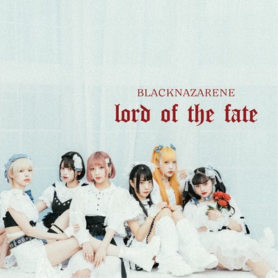 アルバム/lord of the fate/BLACKNAZARENE