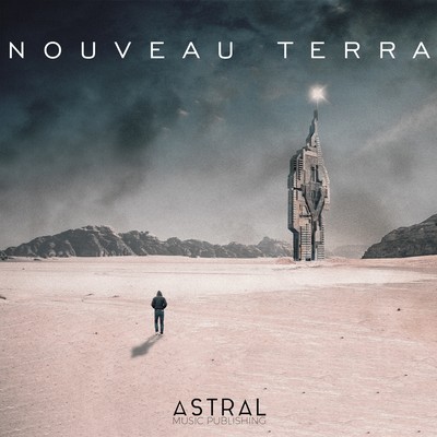 Nouveau Terra (Dark Industrial Hybrid Orchestral)/Astral