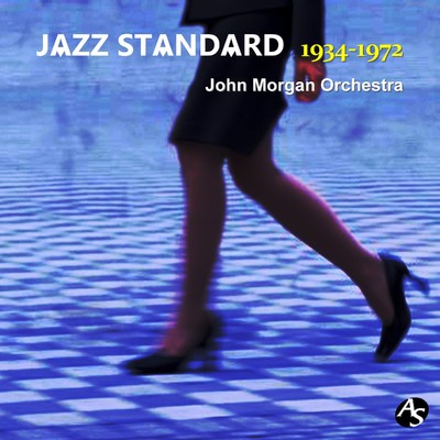アルバム/ジャズ・スタンダード 1934-1972/ジョン・モーガン・オーケストラ