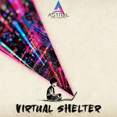 Virtual Shelter (Nostalgic Indie Soundscapes)/Astral