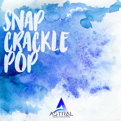 アルバム/Snap Crackle Pop (Fun Uplifting Bops)/Astral