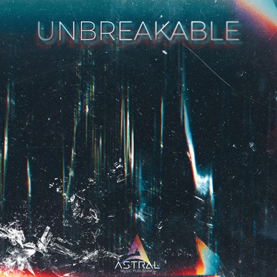 アルバム/Unbreakable (Mystery Orchestral Underscore)/Astral