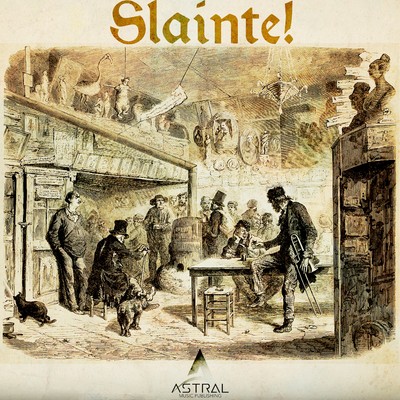 アルバム/Slainte！ (Celtic)/Astral