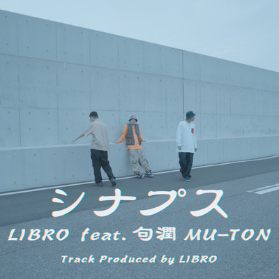 シナプス feat. 句潤, MU-TON/LIBRO