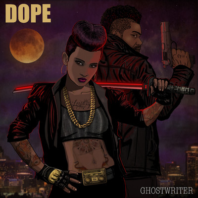 Dope (Hip Hop Trailer Epic)/Ghostwriter