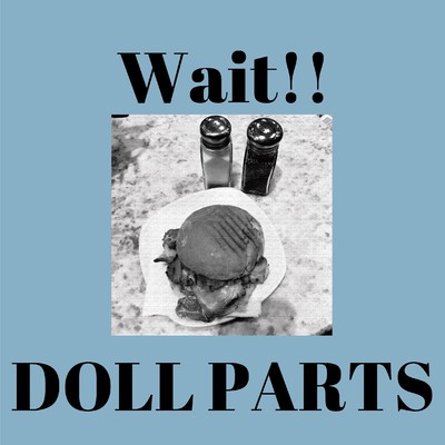 Wait！！/DOLL PARTS