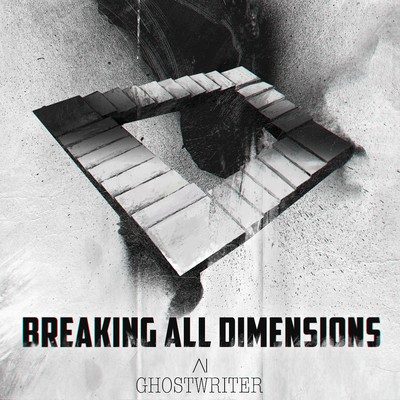 Breaking All Dimensions (Triumphant Sci - Fi Hybrid Orchestral)/Ghostwriter