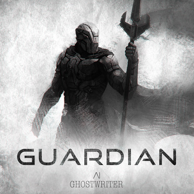 Guardian (Triumphant Uplifting Hybrid)/Ghostwriter