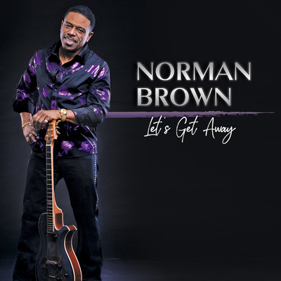 アルバム/Let's Get Away/Norman Brown