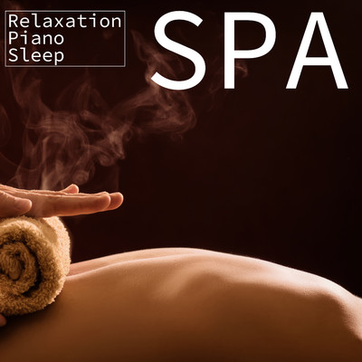 SPA - 眠れるリラックスピアノ-/Relaxation Piano Sleep