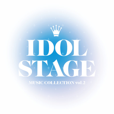アイドルステージ MUSIC COLLECTION vol.2/Various Artists
