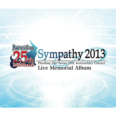 Phantasy Star Series 25th Anniversary Concert ”Sympathy 2013” Live Memorial Album/SEGA