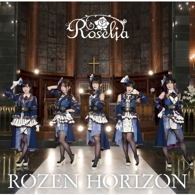アルバム/ROZEN HORIZON/Roselia