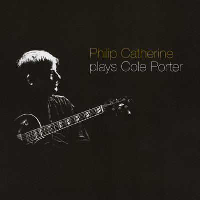 Why Can't You Behave/Philip Catherine