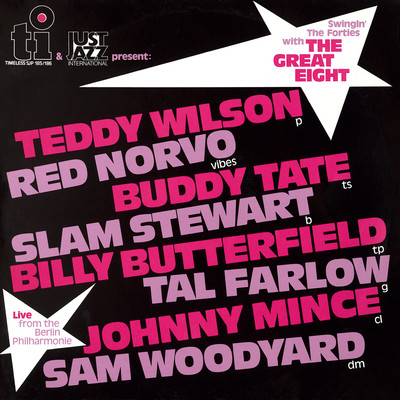 Jumpin' At The Woodside/The Great Eight featuring Teddy Wilson & Tal Farlow