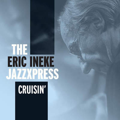 アルバム/CRUISIN'/THE ERIC INEKE JAZZXPRESS