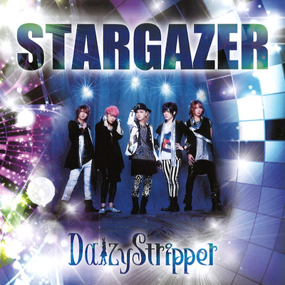 STARGAZER/DaizyStripper