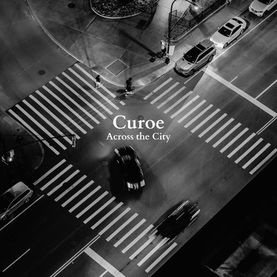 シングル/Across the City/Curoe