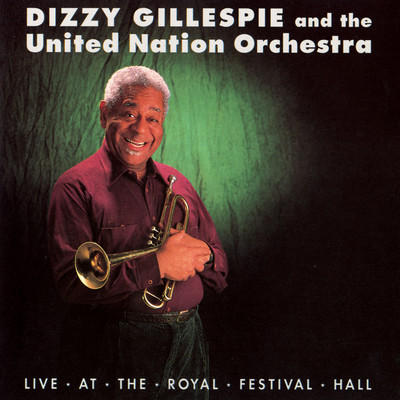 And Then She Stopped/Dizzy Gillespie And The United Nation Orchestra
