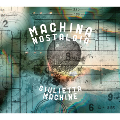 Machina Nostalgia/Giulietta Machine