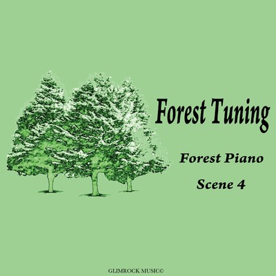 Forest Piano Scene4/Forest Tuning