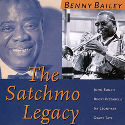 THE SATCHMO LEGACY/Benny Bailey