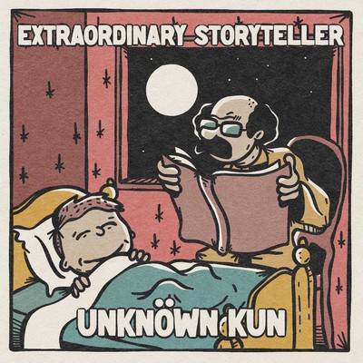 シングル/Extraordinary Storyteller/Unknown Kun