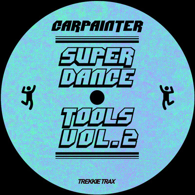 アルバム/SUPER DANCE TOOLS Vol.2/Carpainter