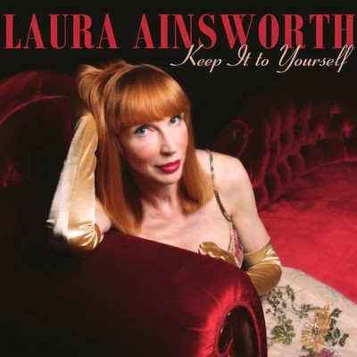 Keep It To Yourself (2022 Remastered edition)/Laura Ainsworth