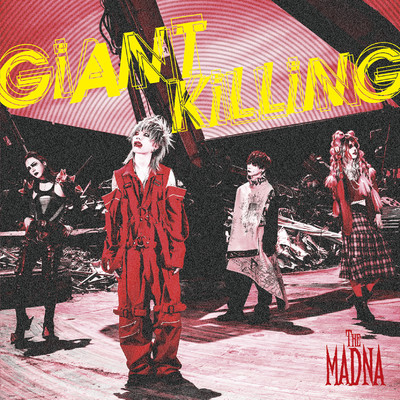 アルバム/GiANT KiLLiNG/THE MADNA