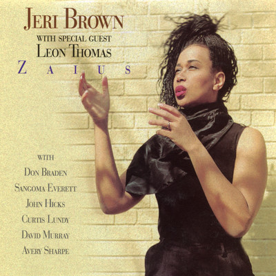 ZAIUS/JERI BROWN WITH SPECIAL GUEST LEON THOMAS