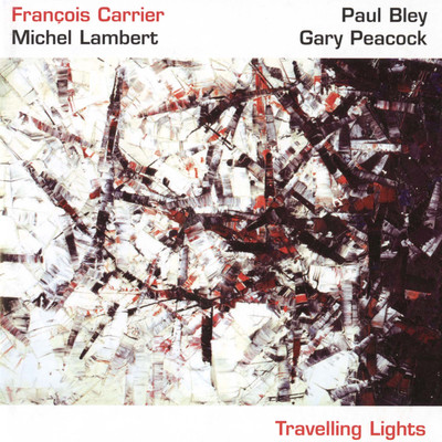 TRAVELLING LIGHTS/FRANCOIS CARRIER