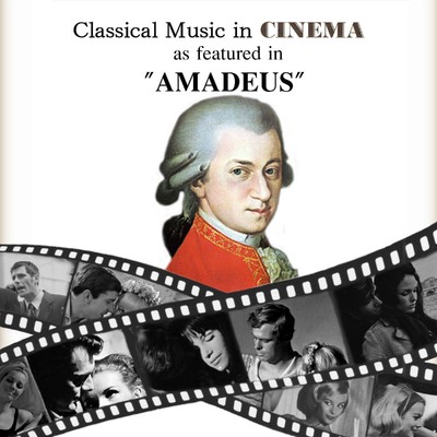 映画の中のクラシック 「アマデウス」より/Various Artists
